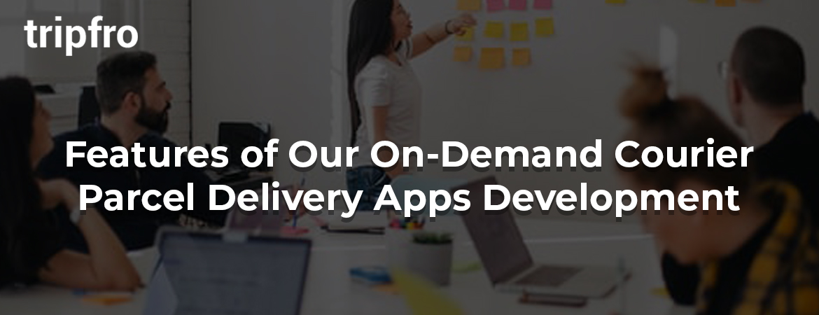 On-Demand-Courier-Parcel-Delivery-Apps-Development