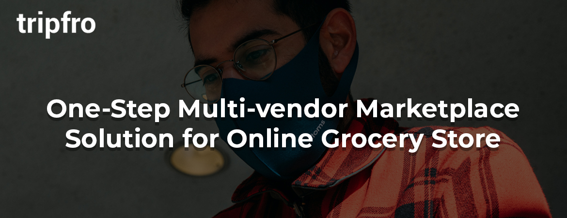 One-Step-Multi-vendor-Marketplace-Solution-For-Online-Grocery-Store