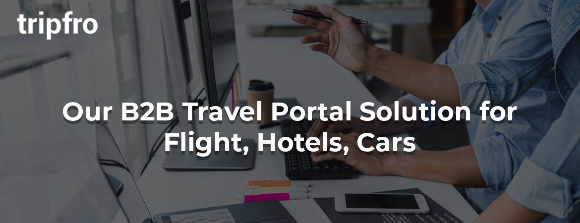 How-b2b-travel-portal-benefits-travel-business