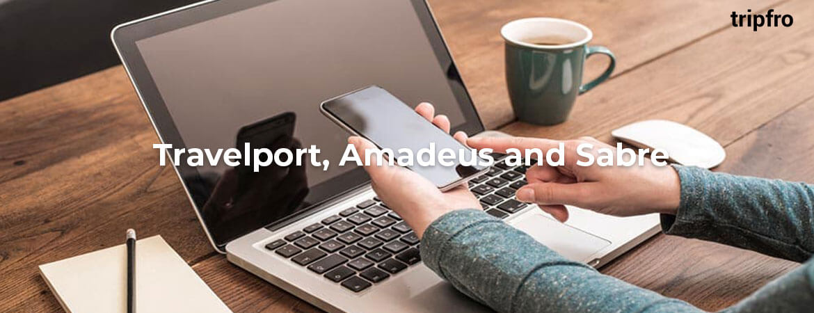 Travelport-vs-amadeus-vs-sabre-gds