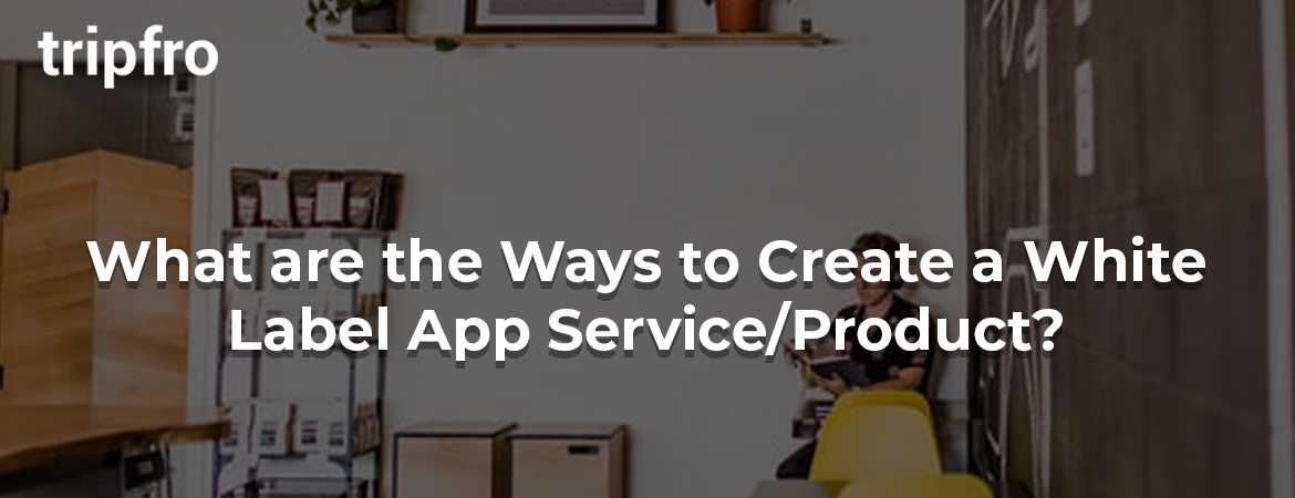 What-are-white-label-apps-is-it-a-good-idea-to-build-a-white-label-app